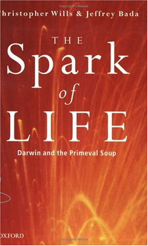 Beispielbild fr The Spark of Life: Darwin and the Primeval Soup zum Verkauf von HALCYON BOOKS