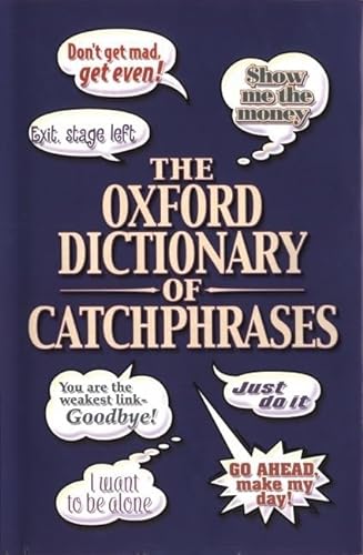 Beispielbild fr The Oxford Dictionary of Catchphrases zum Verkauf von AwesomeBooks