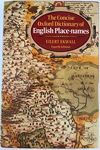 The Concise Oxford Dictionary of English Place Names - Ekwall, Eilert