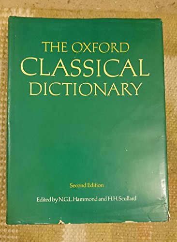 The Oxford Classical Dictionary, 2nd Edition - Hammond, N. G. L.