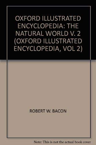 Beispielbild fr Oxford Illustrated Encyclopedia Vol 2. The Natural World.: v. 2 zum Verkauf von WorldofBooks