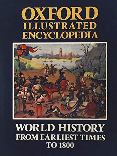 Stock image for Oxford Illustrated Encyclopedia Vol 3. World History From Earliest Times to 1800.: v.3 for sale by WorldofBooks