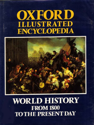 

Oxford Illustrated Encyclopedia: Volume 4: World History from 1800 to the Present Day
