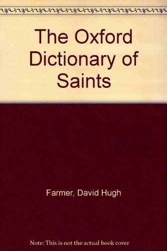 9780198691495: The Oxford Dictionary of Saints
