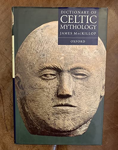 9780198691570: Dictionary of Celtic Mythology