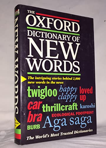 Beispielbild fr The Oxford Dictionary of New Words: A Popular Guide to Words in the News zum Verkauf von Wonder Book