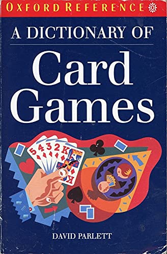 Imagen de archivo de A Dictionary of Card Games (Oxford Quick Reference) a la venta por BooksRun