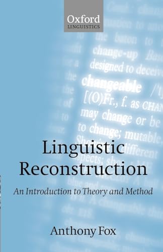 Beispielbild fr Linguistic Reconstruction: An Introduction to Theory and Method (Oxford Textbooks in Linguistics) zum Verkauf von SecondSale