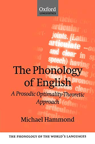 Imagen de archivo de The Phonology of English 'a Prosodic Optimality-Theoretic Approach' a la venta por ThriftBooks-Atlanta