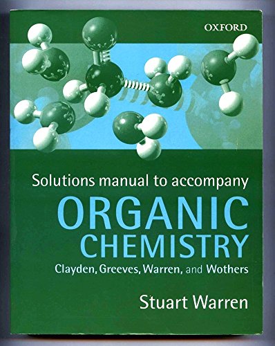 Solutions Manual to Accompany Organic Chemistry - Warren, Stuart