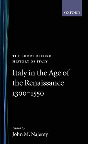 9780198700395: Italy in the Age of the Renaissance: 1300-1550 (Short Oxford History of Italy)