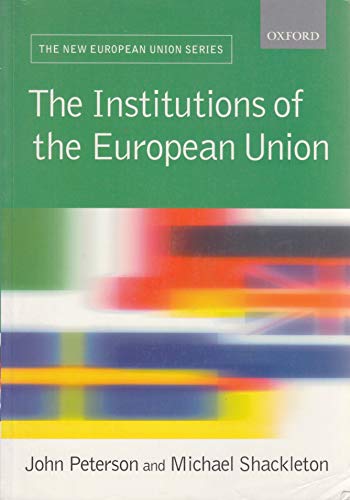 Beispielbild fr The Institutions of the European Union zum Verkauf von Better World Books