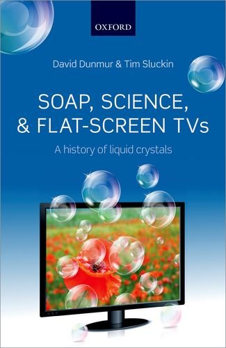 Stock image for Soap, Science, and Flat-Screen TVs: A History of Liquid Crystals for sale by GF Books, Inc.