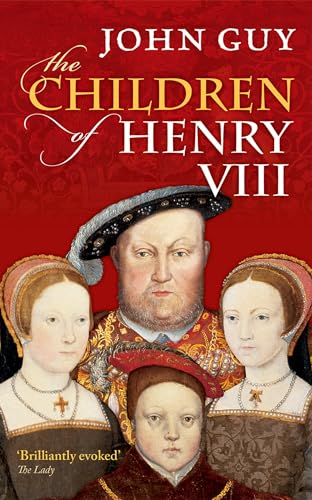 Stock image for The Children of Henry VIII for sale by Blackwell's