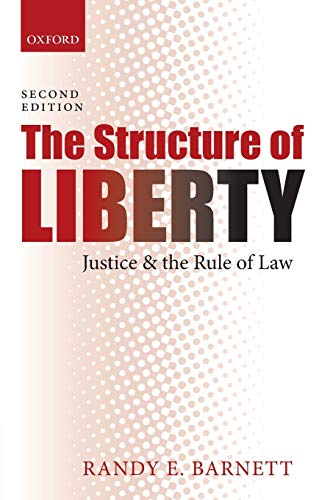Beispielbild fr The Structure of Liberty: Justice and the Rule of Law zum Verkauf von HPB-Red