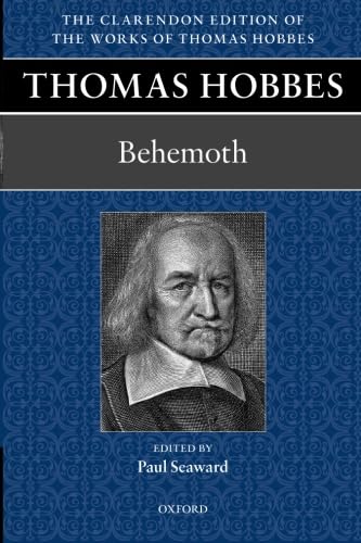 9780198701651: Thomas Hobbes: Behemoth (Clarendon Edition Of The Works Of Thomas Hobbes)