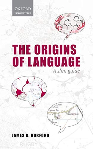 9780198701668: The Origins of Language: A Slim Guide