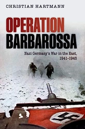 Imagen de archivo de Operation Barbarossa: Nazi Germany's War in the East, 1941-1945 a la venta por ThriftBooks-Atlanta