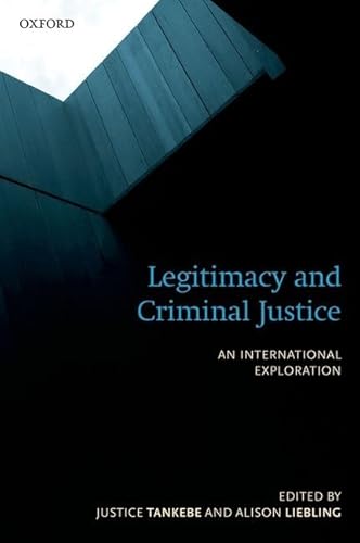 Imagen de archivo de Legitimacy and Criminal Justice: An International Exploration a la venta por Prior Books Ltd