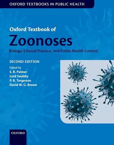 Oxford Textbook of Zoonoses Online (Oxford Textbooks) (9780198702115) by Palmer, Prof S.R.; Soulsby, Lord; Torgerson, Dr Paul; Brown, Dr David W. G.