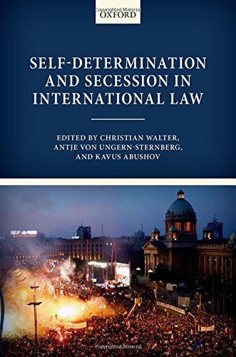 9780198702375: Self-Determination and Secession in International Law