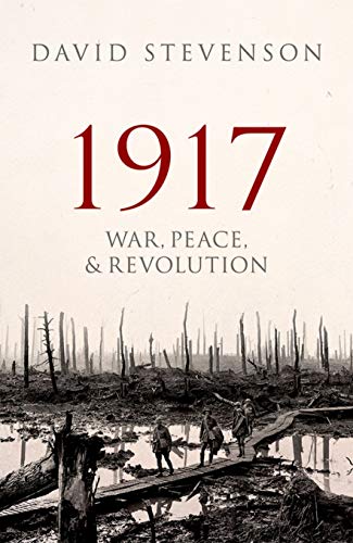Beispielbild fr 1917: War, Peace, and Revolution zum Verkauf von Goodwill Industries