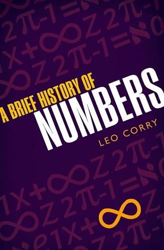 9780198702597: A Brief History of Numbers