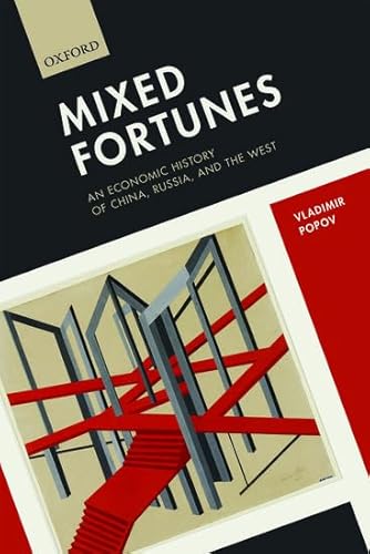 Stock image for Mixed Fortunes: An Economic History of China, Russia, and the West for sale by SecondSale