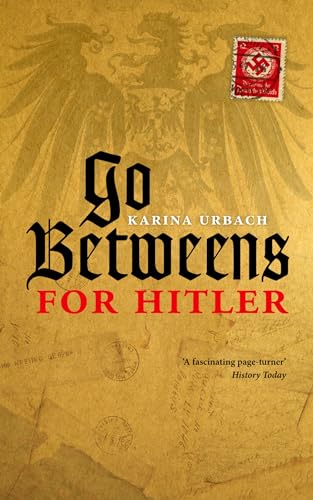 Beispielbild fr Go-Betweens for Hitler zum Verkauf von HPB-Movies