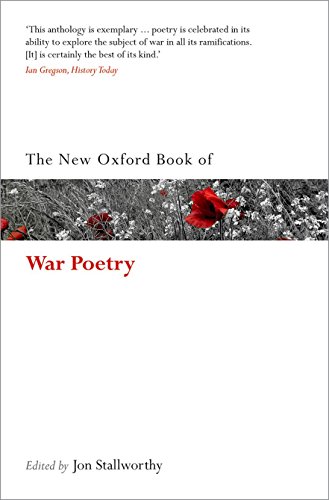 Stock image for The New Oxford Book of War Poetry (Oxford Books of Prose & Verse) for sale by WorldofBooks