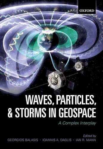 Stock image for Waves, Particles, and Storms in Geospace: A Complex Interplay for sale by moluna