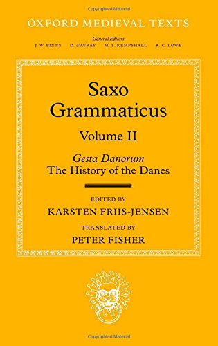 9780198705765: Saxo Grammaticus (Volume II): Gesta Danorum: The History of the Danes (Oxford Medieval Texts)