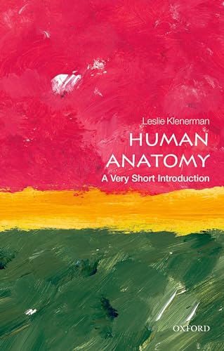 9780198707370: Human Anatomy: A Very Short Introduction (Very Short Introductions)
