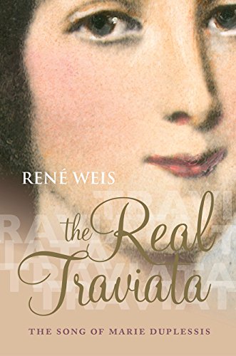 Stock image for The Real Traviata: The Song of Marie Duplessis for sale by SecondSale
