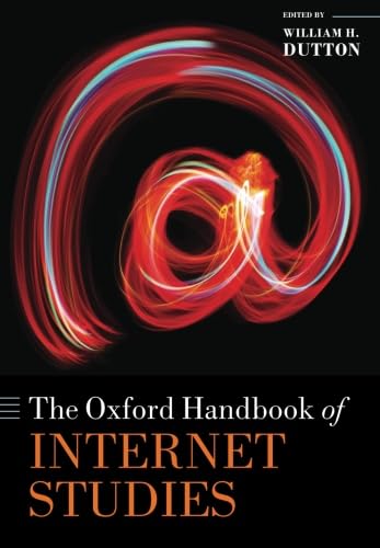 Stock image for The Oxford Handbook of Internet Studies (Oxford Handbooks) for sale by BooksRun