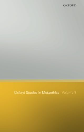 Imagen de archivo de Oxford Studies in Metaethics: Volume 9: 09 a la venta por WorldofBooks