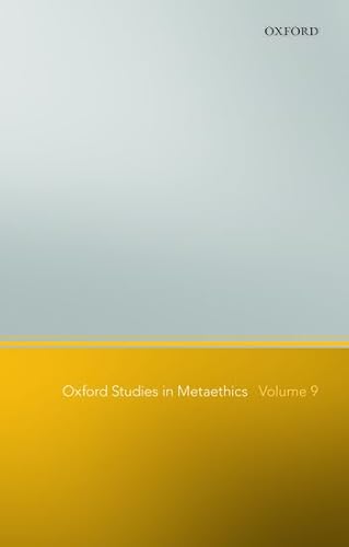 Stock image for Oxford Studies in Metaethics: Volume 9: 09 for sale by WorldofBooks