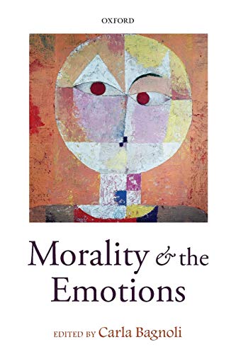 9780198709404: Morality and the Emotions