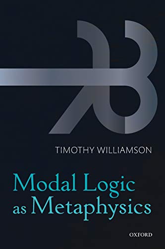 Beispielbild fr Modal Logic as Metaphysics zum Verkauf von Blackwell's