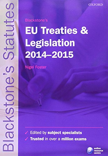 Stock image for Blackstone's EU Treaties & Legislation 2014-2015 (Blackstone's Statute Series) for sale by AwesomeBooks