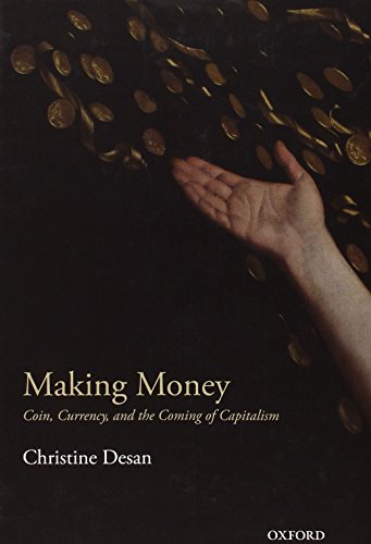 9780198709572: Making Money: Coin, Currency, and the Coming of Capitalism