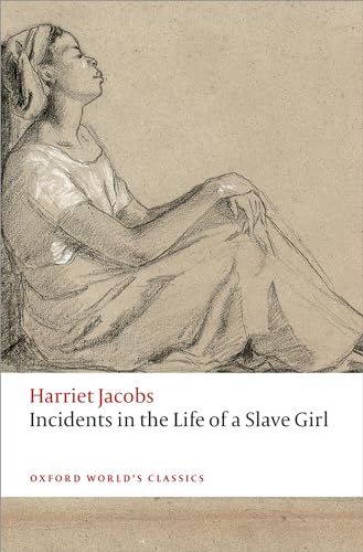 9780198709879: Incidents in the Life of a Slave Girl (Oxford World's Classics)