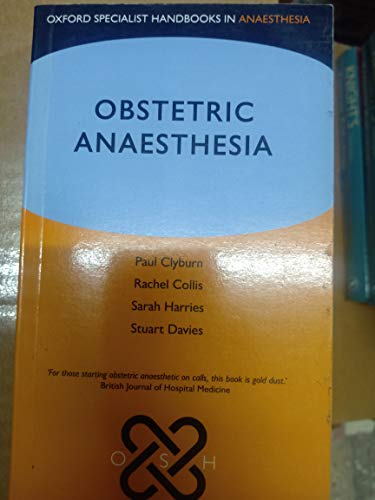 9780198709909: Obstetric Anaesthesia (Oxford Specialist Handbooks in Anaesthesia)
