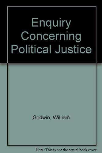 Beispielbild fr Enquiry concerning political justice,: With selections from Godwin's other writings; zum Verkauf von Harmonium Books