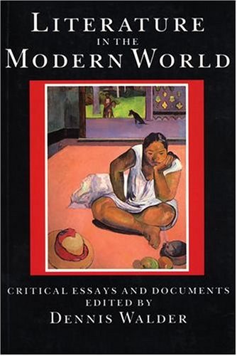 9780198710370: Literature in the Modern World: Critical Essays and Documents