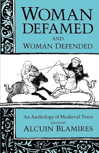 Beispielbild fr Woman Defamed and Woman Defended: An Anthology of Medieval Texts zum Verkauf von Books for Life