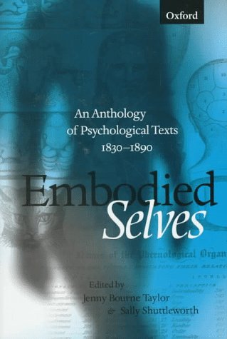 9780198710417: Embodied Selves: An Anthology of Psychological Texts, 1830-1890: Anthology of Psychological Texts, 1830-90