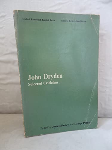 Stock image for John Dryden: Selected Criticism (Oxford English Texts) for sale by Dunaway Books