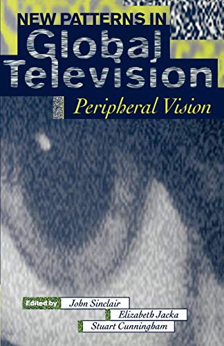 Beispielbild fr New Patterns in Global Television : Peripheral Vision zum Verkauf von Better World Books