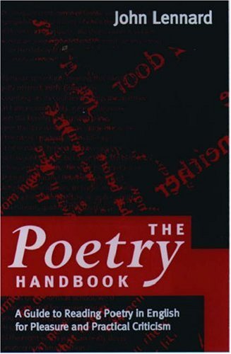 Imagen de archivo de The Poetry Handbook : A Guide to Reading Poetry for Pleasure and Practical Criticism a la venta por Better World Books